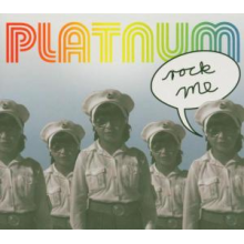 Platnum - Rock Me