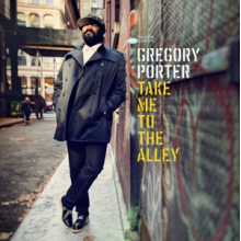 Porter, Gregory - Take Me To the Alley