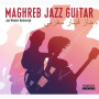 Oostenrijk, Jan Wouter - Maghreb Jazz Guitar