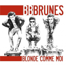 Bb Brunes - Blonde Comme Moi -New-