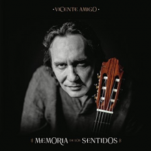 Amigo, Vicente - Memoria de los Sentidos