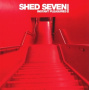 Shed Seven - Instant Pleasures