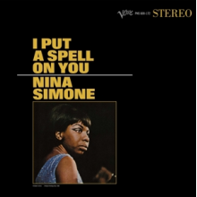 Simone, Nina - I Put a Spell On You