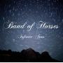 Band of Horses - Infinite Arms