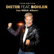 Bohlen, Dieter - Dieter feat. Bohlen (Das Mega Album)