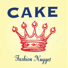 CAKE - Fashion Nugget