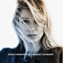 Cerekwicka, Kasia - Miedzy Slowami