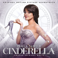 Cinderella Original Motion Picture Cast - Cinderella (Soundtrack from the Amazon Original Movie)