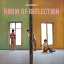 Claudin, Alban - Room of Reflection