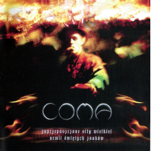 Coma - Zaprzepaszczone Sily Wielkiej Armii Swietych Znakow