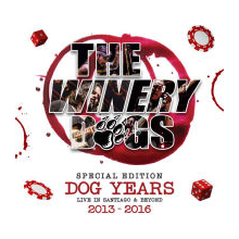 Winery Dogs - Dog Years Live In Santiago & Beyond 2013-2016