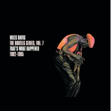 Davis, Miles - The Bootleg Series, Vol. 7: That's What Happened 1982-1985