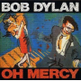 Dylan, Bob - Oh Mercy