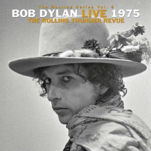 Dylan, Bob - The Bootleg Series Vol. 5: Bob Dylan Live 1975, The Rolling Thunder Revue
