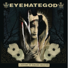 Eyehategod - A History of Nomadic Behavior
