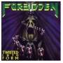 Forbidden - Twisted Into Form