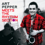 Pepper, Art - Meets the Rhythm Section