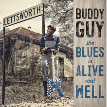 Guy, Buddy - The Blues Is Alive And Well