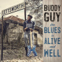 Guy, Buddy - The Blues Is Alive And Well