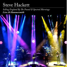 Hackett, Steve - Selling England By The Pound & Spectral Mornings: Live At Hammersmith