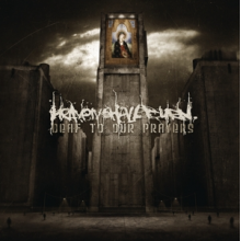 Heaven Shall Burn - Deaf To Our Prayers (Re-issue 2021)