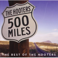 Hooters, The - 500 Miles - The Best Of