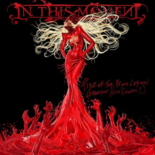 In This Moment - Rise of the Blood Legion - Greatest Hits (Chapter 1)