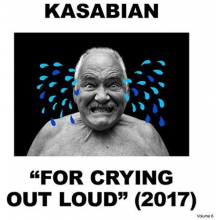 Kasabian - For Crying Out Loud