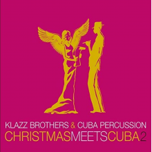 Klazz Brothers & Cuba Percussion - Christmas Meets Cuba 2
