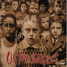 Korn - Untouchables