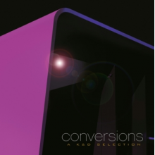 Kruder & Dorfmeister - Conversions -  A K&D Selection / Remastered by Mischa Janisch