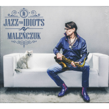 Malenczuk, Maciej - Jazz For Idiots