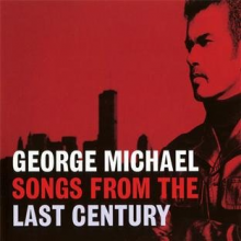 Michael, George - Songs From The Last Century
