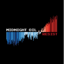 Midnight Oil - RESIST