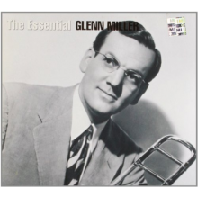 Miller, Glenn - The Essential Glenn Miller