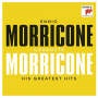 Morricone, Ennio - Ennio Morricone conducts Morricone - His Greatest Hits