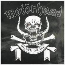 Motörhead - March Or Die