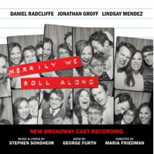 New Broadway Cast of Merrily We Roll Along - Merrily We Roll Along (New Broadway Cast Recording)