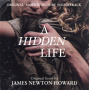 Newton Howard, James - A Hidden Life (Original Motion Picture Soundtrack)