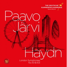 Paavo Jarvi & The Deutsche Kammerphilharmonie Brem - Haydn: London Symphonies Vol.1 Symphonies No. 101 "The Clock" & No. 103 "Drum Roll"