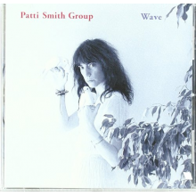 Patti Smith Group - Wave