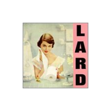 Lard - Pure Chewing Satisfaction