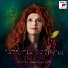 Petibon, Patricia - La traversée