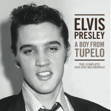 Presley, Elvis - A Boy from Tupelo: The Complete 1953-1955 Recordings