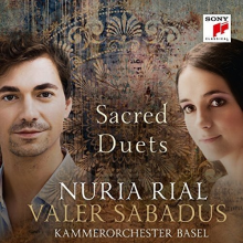 Rial, Nuria & Valer Sabadus - Sacred Duets