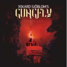 Rikard Sjöblom's Gungfly - Friendship