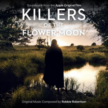 Robertson, Robbie - Killers of the Flower Moon (Soundtrack from the Apple Original Film)