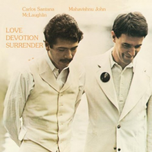 Santana, Carlos, & Mahavishnu John McLaughlin - Love Devotion Surrender