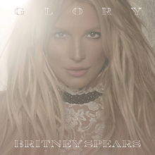 Spears, Britney - Glory (Deluxe Version)