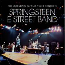 Springsteen, Bruce & The E Street Band - The Legendary 1979 No Nukes Concerts